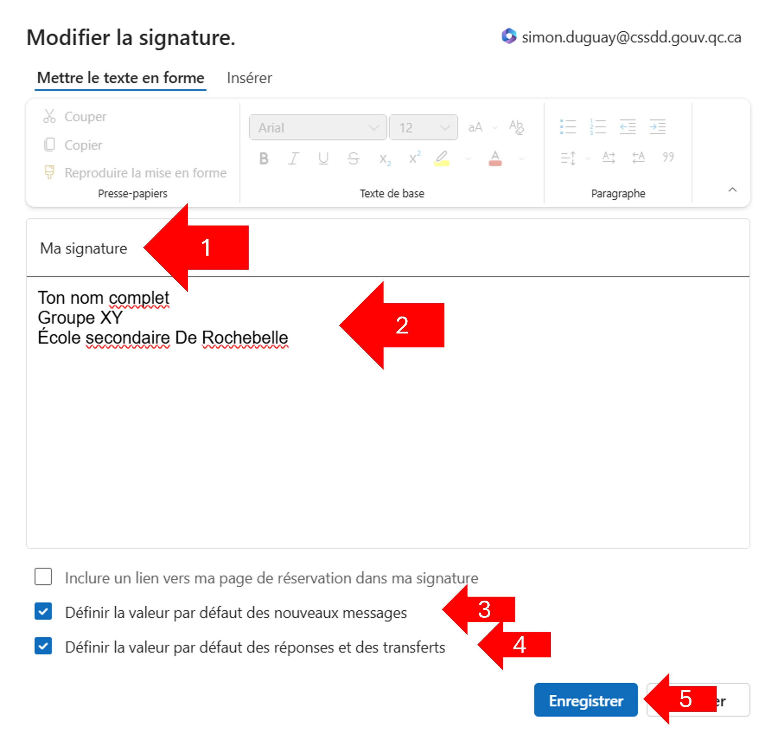 La fenêtre Modifier la signature d'Outlook. La flèche 1 pointe le champ de nom de la signature ; la flèche 2 pointe la zone de texte contenant un nom, un groupe et une école en exemple ; les flèches 3 et 4 pointent les deux cases à cocher « Définir la valeur par défaut » ; la flèche 5 pointe le bouton bleu « Enregistrer ».